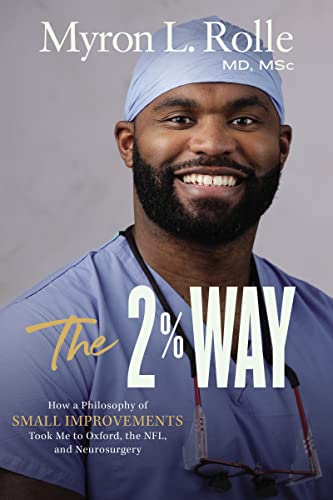 Dr.Myron L. Rolle - 2% Way : How a Philosophy of Small Improvements To image 1