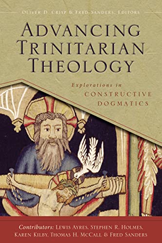 Advancing Trinitarian Theology: Explorations in Constructive Dogmatics