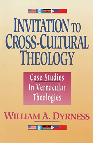 Invitation to Cross-Cultural Theology: Case Studies in Vernacular Theologies