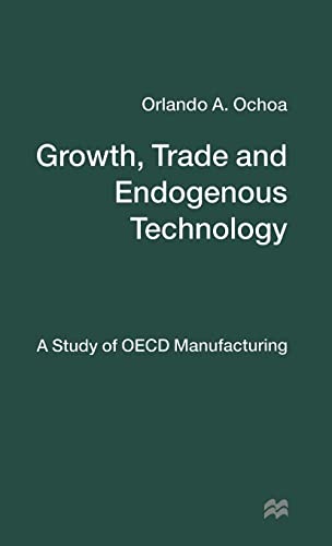 Growth, Trade and Endogenous Technology : A Study of OECD Manufacturing