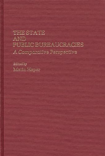 The State and Public Bureaucracies: A Comparative Perspective