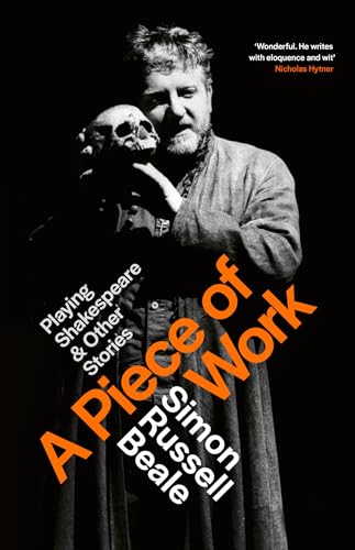 Simon Russell Beale - A Piece of Work : Playing Shakespeare and Other image 1