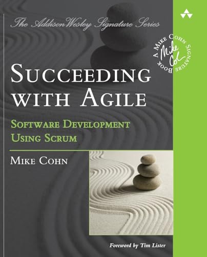 Mike Cohn - Succeeding with Agile : Software Development Using Scrum - image 1