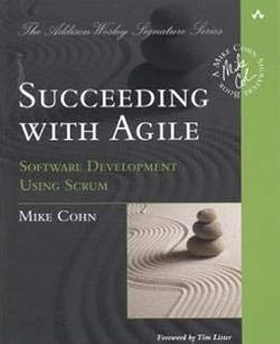 Mike Cohn - Succeeding with Agile : Software Development Using Scrum - image 2
