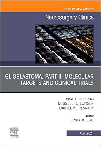 Glioblastoma, Part II: Molecular Targets and Clinical Trials, An Issue image 1