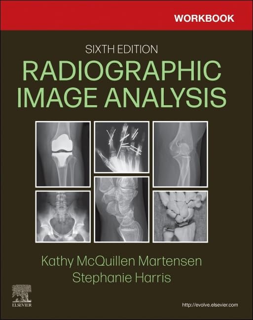 Stephanie B.S.R.T(M) - Workbook for Radiographic Image Analysis - Pape image 1