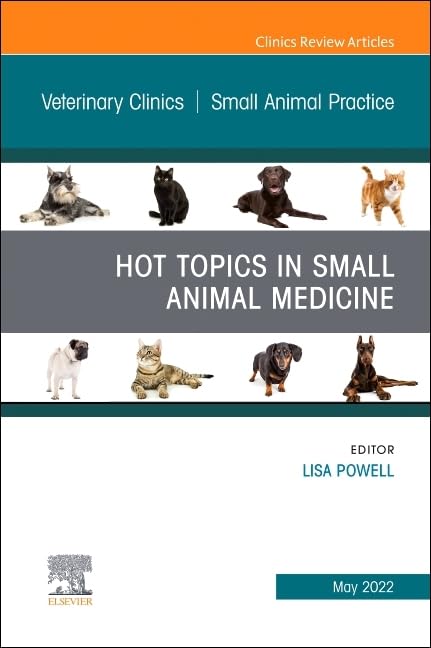 Hot Topics in Small Animal Medicine, An Issue of Veterinary Clinics of image 1