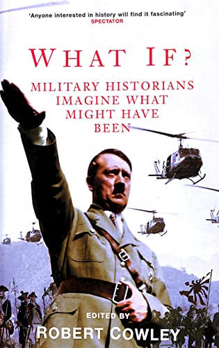 What If? : Military Historians Imagine What Might Have Been - Paperbac image 1