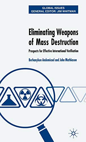 Eliminating Weapons of Mass Destruction: Prospects for Effective International Verification