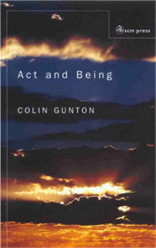 Act and Being: Towards a Theology of the Divine Attributes