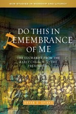 Professor Bryan D. S - Do this in Remembrance of Me : The Eucharist fr image 1