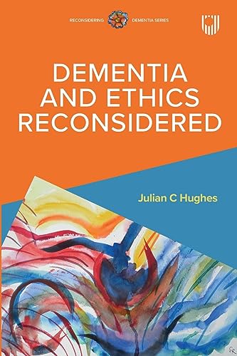 Julian Hughes - Dementia and Ethics Reconsidered - Paperback image 1
