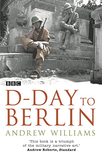 Andrew Williams - D-Day To Berlin - Paperback image 1
