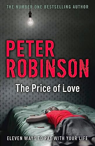 Peter Robinson - Price of Love : including an original DCI Banks novel image 1