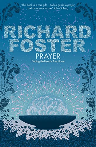 Richard Foster - Prayer : Finding the Heart's True Home - Paperbac image 1