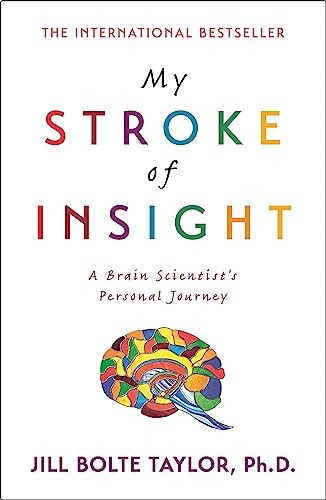 Jill Bolte Ph.D. Tay - My Stroke of Insight - Paperback image 1