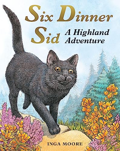 Inga Moore - Six Dinner Sid: A Highland Adventure - Paperback image 1