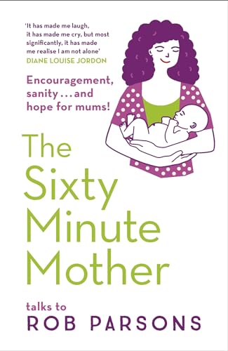 Rob Parsons - Sixty Minute Mother - Paperback image 1