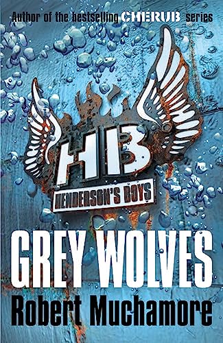 Robert Muchamore - Henderson's Boys: Grey Wolves : Book 4 - Paperb image 1