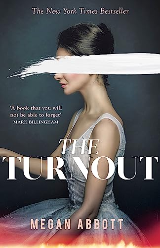 Megan Abbott - Turnout : 'Compulsively readable' Ruth Ware - P image 1