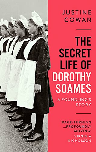 Justine Cowan - Secret Life of Dorothy Soames : A Foundling's Stor image 1