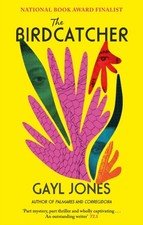 Gayl Jones - Birdcatcher : FINALIST FOR THE 2022 NATIONAL BOOK AWARD - image 1