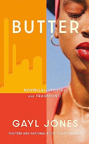 Gayl Jones - Butter : Novellas, Stories and Fragments - Hardback image 1