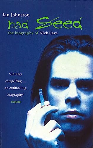 Ian Johnston - Bad Seed : The Biography of Nick Cave - Paperback image 1