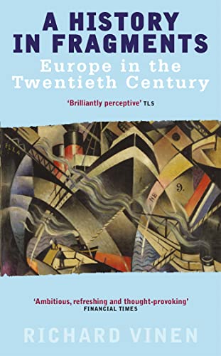 Richard Vinen - A History In Fragments : Europe in the Twentieth Centu image 1