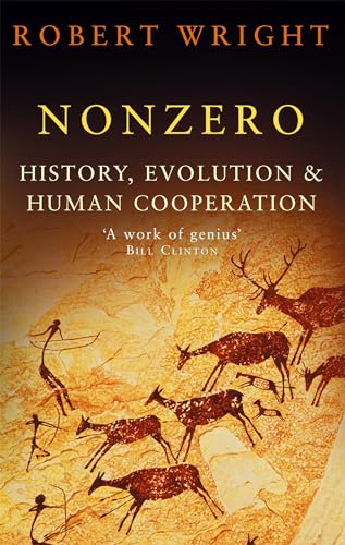 Robert Wright - Nonzero : History, Evolution & Human Cooperation - Pap image 1