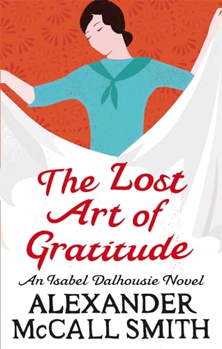 Alexander McCall Smi - Lost Art Of Gratitude - Paperback image 1