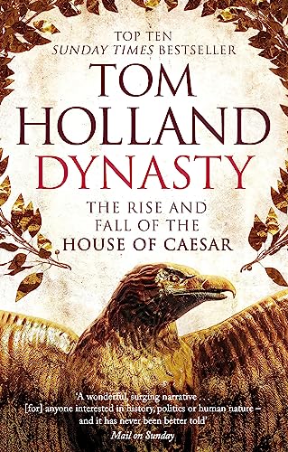 Tom Holland - Dynasty : The Rise and Fall of the House of Caesar - Pap image 1