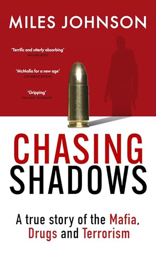 Miles Johnson - Chasing Shadows : A true story of the Mafia, Drugs and image 1