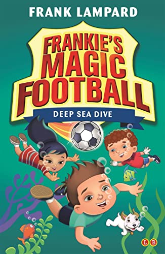 Frank Lampard - Frankie's Magic Football: Deep Sea Dive : Book 15 image 1
