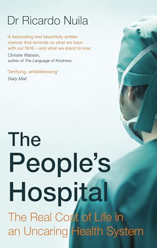 Ricardo Nuila - People's Hospital : The Real Cost of Life in an Un image 1