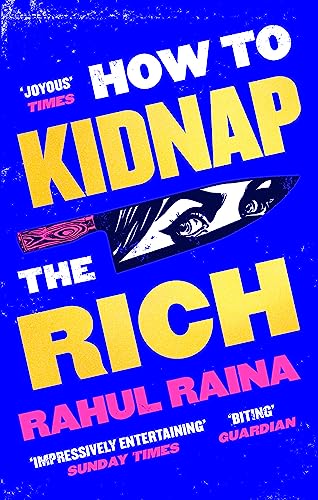 Rahul Raina - How to Kidnap the Rich - Paperback image 1