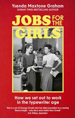Ysenda Maxtone Graha - Jobs for the Girls : How We Set Out to Work in image 1