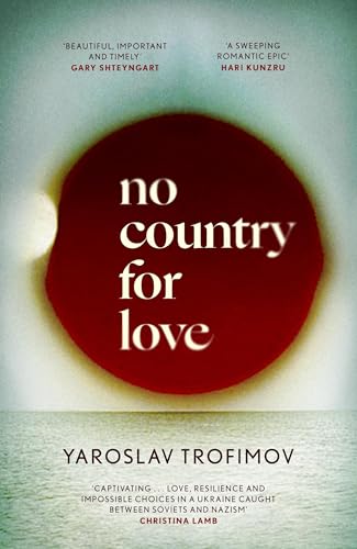 Yaroslav Trofimov - No Country for Love : 'A sweeping romantic epi image 1