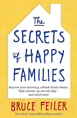 Bruce Feiler - Secrets of Happy Families : Improve Your Mornings, Reth image 1