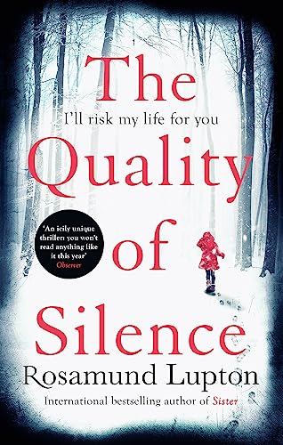 Rosamund Lupton - Quality of Silence : The Richard and Judy and Sunday image 1