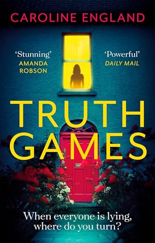 Caroline England - Truth Games: the gripping, twisty, page-turning tal image 1