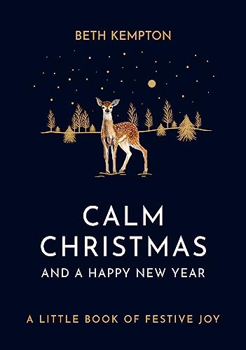 Beth Kempton - Calm Christmas and a Happy New Year : A little book of image 1