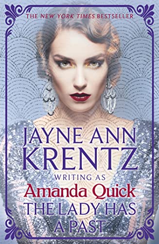 Amanda Quick - Lady Has a Past : escape to the glittering, scandalous