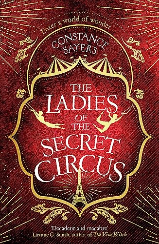 Constance Sayers - Ladies of the Secret Circus : enter a world of wond image 1