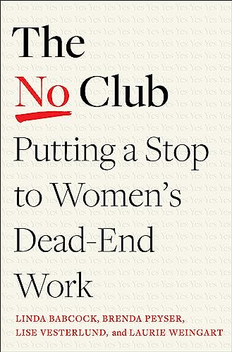 Laurie R. Weingart - No Club : Putting a Stop to Women's Dead-End image 1