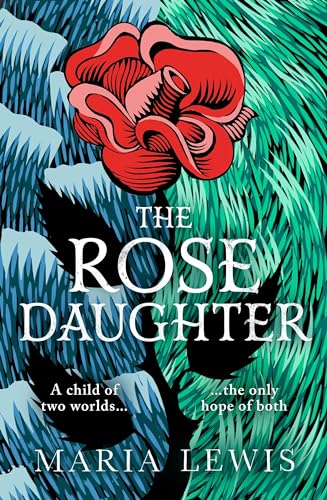 Maria Lewis - Rose Daughter : an enchanting feminist fantasy from the image 1