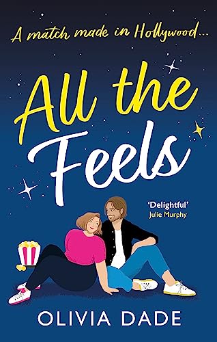 Olivia Dade - All the Feels : a heart-warming Hollywood romance - Pape image 1