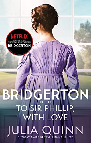 Julia Quinn - Bridgerton: To Sir Phillip, With Love (Bridgertons Book image 1