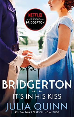 Julia Quinn - Bridgerton: It's In His Kiss (Bridgertons Book 7) : image 1