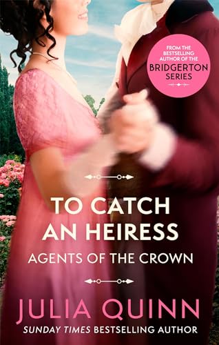 Julia Quinn - To Catch An Heiress : by the bestselling author of Bridg image 1